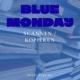 blue monday scannen kopiëren